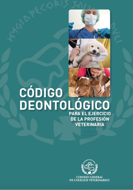 Ya está en vigor el nuevo Código Deontológico para el Ejercicio de la Profesión Veterinaria